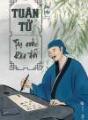 Tuân Tử - Trị Nước Và Răn Đời (SB)