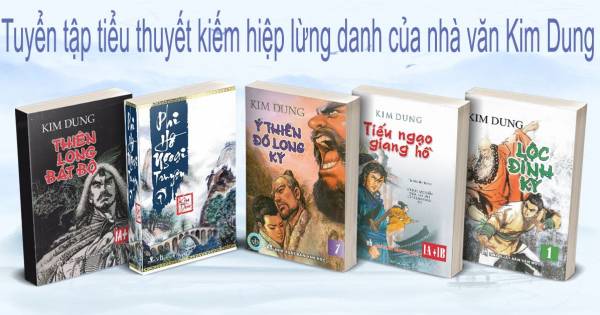 Tuyn tp tiu thuyt kim hip lng danh ca nh vn Kim Dung