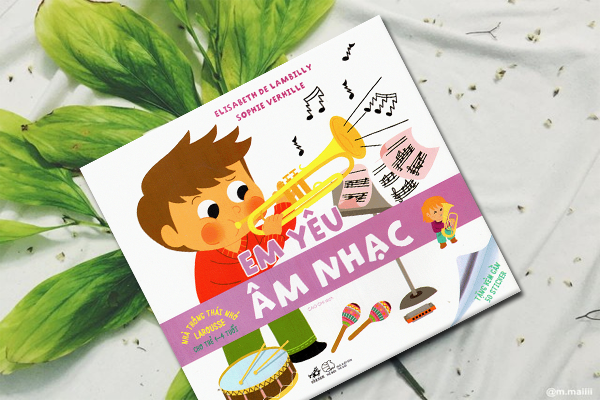 Nhà Thông Thái Nhỏ Larousse - Em Yêu Âm Nhạc