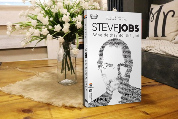 Steve Jobs - Sống Để Thay Đổi Thế Giới