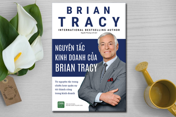 Nguyên Tắc Kinh Doanh Của Brian Tracy
