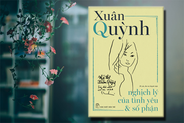 Xuân Quỳnh – Nghịch Lý Của Tình Yêu Và Số Phận