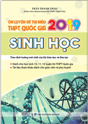 ÔN LUYỆN ĐỀ THI MẪU THPT QUỐC GIA 2019 SINH HỌC