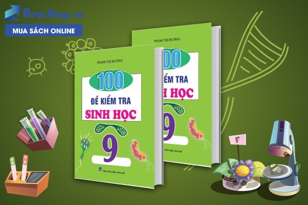 100 đề kiểm tra sinh học 9