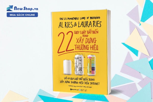 22 Quy Luật Bất Biến Trong Xây Dựng Thương Hiệu