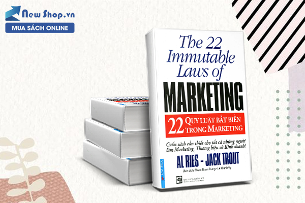 22 quy luật bất biến trong marketing