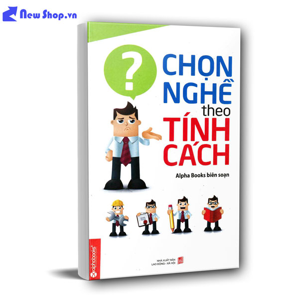 CHỌN NGHỀ THEO TÍNH CÁCH
