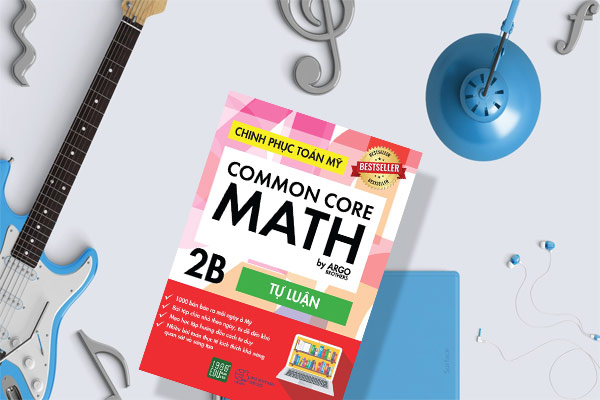 Chinh-Phục-Toán-Mỹ---Common-Core-Math-(Tập-2B)