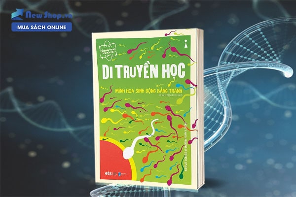  Dẫn Nhập Ngắn Về Khoa Học - Di Truyền Học : Minh Họa Sinh Động Bằng Tranh