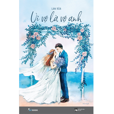 VÌ VỢ LÀ VỢ ANH 