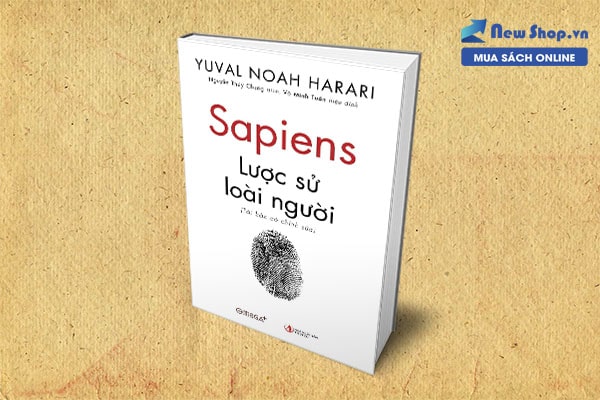 SAPIENS- LƯỢC SỬ VỀ LOÀI NGƯỜI