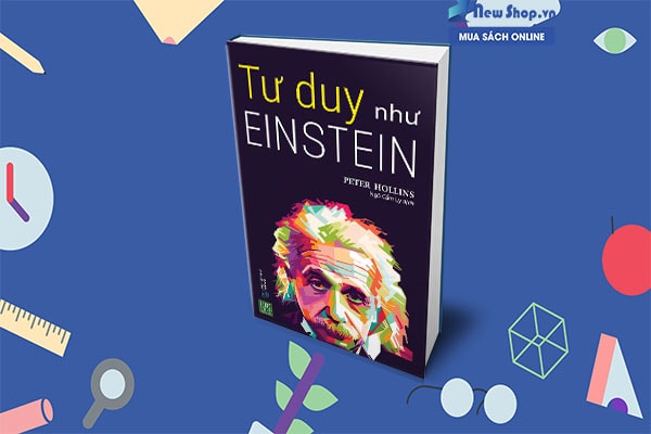 Tư Duy Như Einstein - Peter Hollins