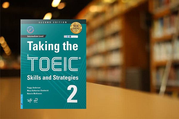 Taking The TOEIC - Skills and Strategies 2 