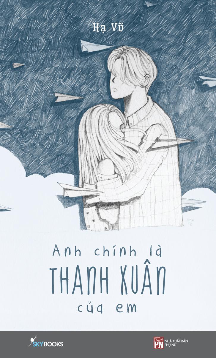 Anh chính là thanh xuân của em