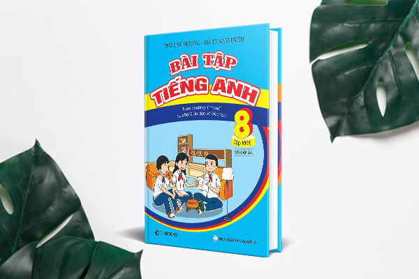 BÀI TẬP TIẾNG ANH 8 TẬP 1 (CÓ ĐÁP ÁN)