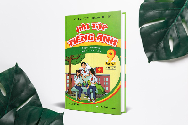 BÀI TẬP TIẾNG ANH LỚP 9 TẬP 1 (CÓ ĐÁP ÁN)