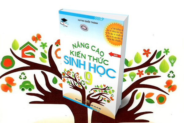 Nâng Cao Kiến Thức Sinh Học 9