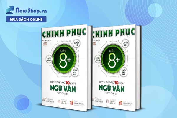 chinh phục luyện thi vào lớp 10 môn ngữ văn theo chuyên đề