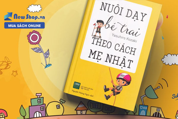 sách nuôi con kiểu Nhật - nuôi dạy bé trai theo cách mẹ nhật