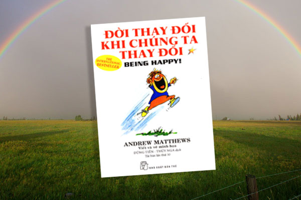 Đời Thay Đổi Khi Chúng Ta Thay Đổi - Tập 1 (Tái Bản)