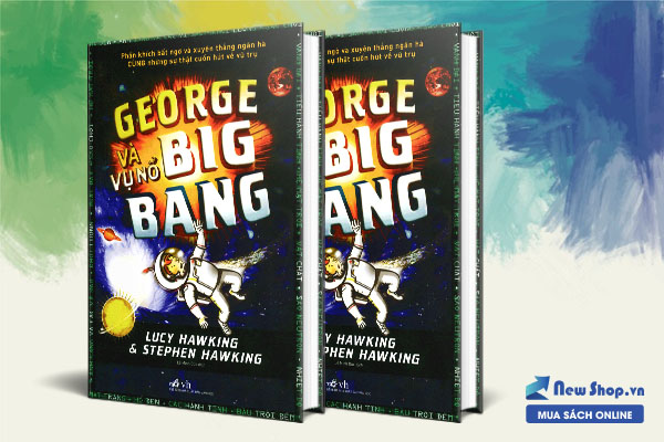 george và vụ nổ big bang