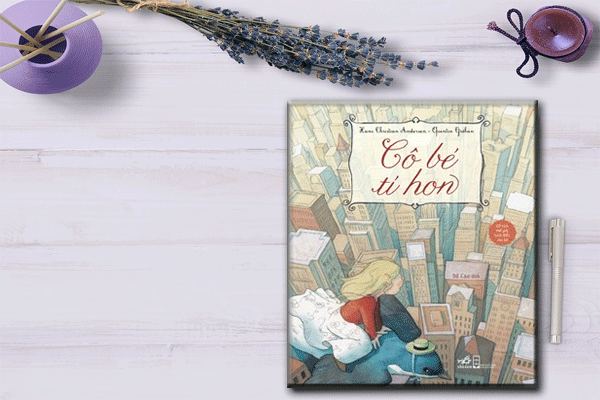 Cổ Tích Thế Giới Kinh Điển Cho Bé - Cô Bé Tí Hon