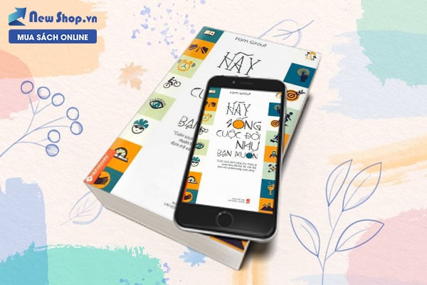 hãy sống cuộc đời như bạn muốn