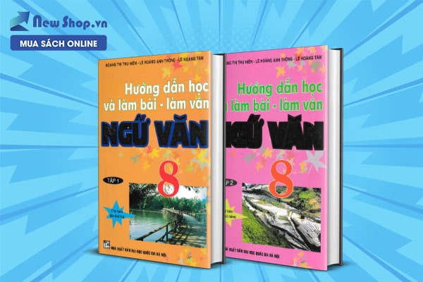 Hướng dẫn học và làm bài văn mẫu lớp 8