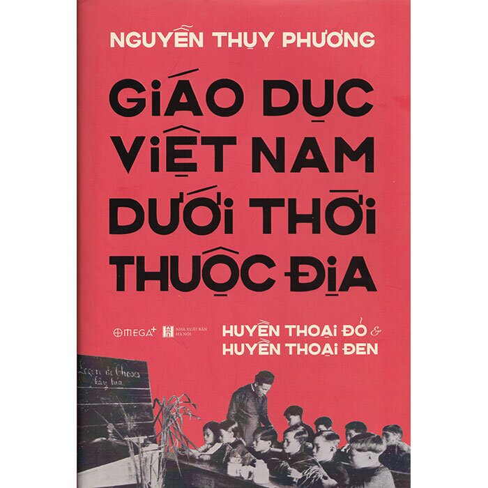 Giáo Dục Việt Nam Dưới Thời Thuộc Địa 