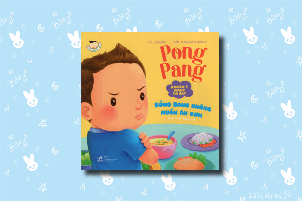 Pictutre Book - Pong Pang: Bống Bang Không Muốn Ăn Cơm