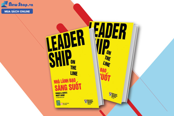 LEADERSHIP ON THE LINE - NHÀ LÃNH ĐẠO SÁNG SUỐT