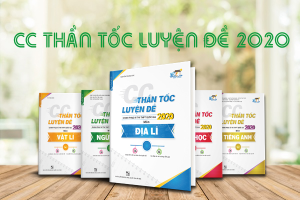 CC THẦN TỐC LUYỆN ĐỀ 2020
