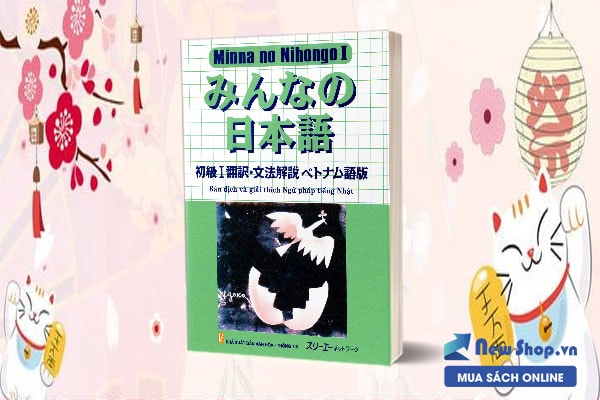 Combo Minano Nihongo - Nhật Ngữ Căn Bản - Bản Dịch Và Giải Thích Ngữ Pháp