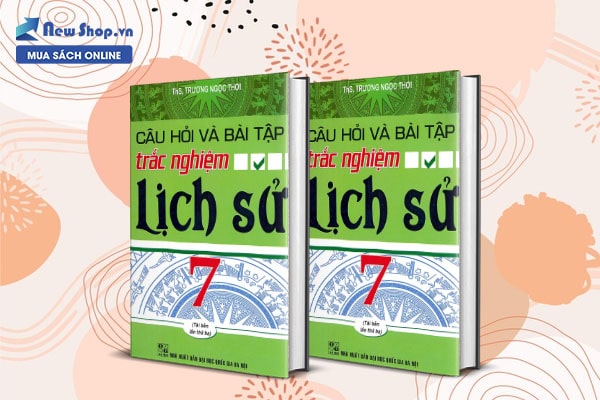 sách tham khảo lịch sử lớp 7 câu hỏi trắc nghiệm và bài tập