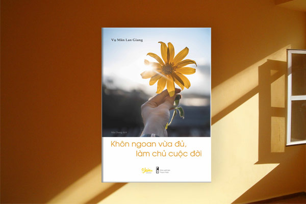 đủ khôn ngoan, làm chủ cuộc sống