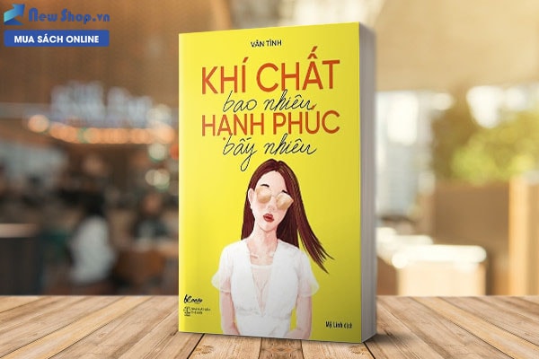 KHÍ CHẤT BAO NHIÊU HẠNH PHÚC B ẤY NHIÊU