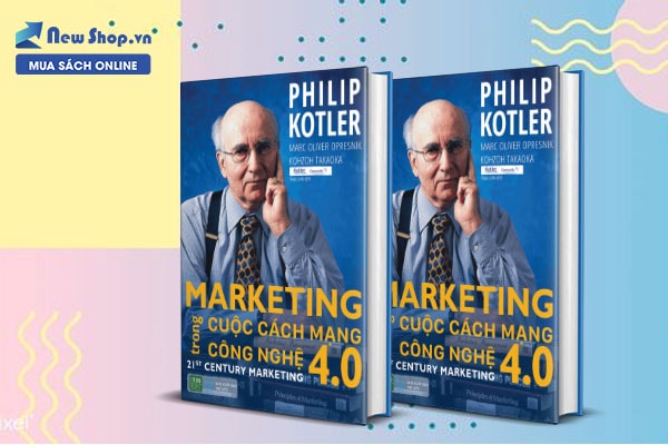 sách philip kotler marketing trong cuộc cách mạng công nghệ 4.0