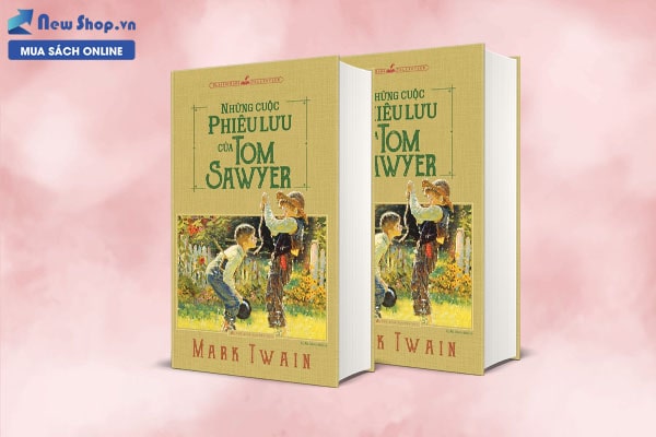 NHỮNG CUỘC PHIÊU LƯU CỦA TOM SAWYER