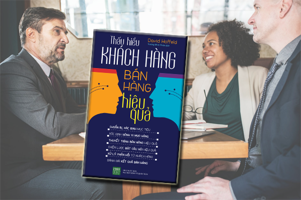 Thấu Hiểu Khách Hàng - Bán Hàng Hiệu Quả