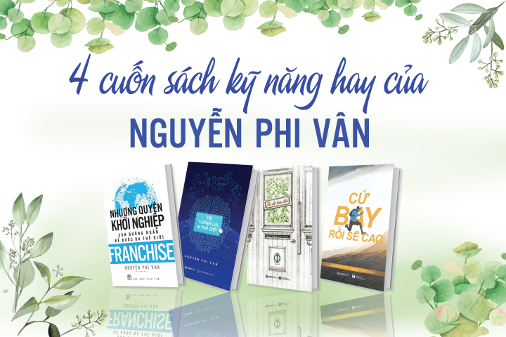 Combo Sách Kỹ Năng Của Nguyễn Phi Vân