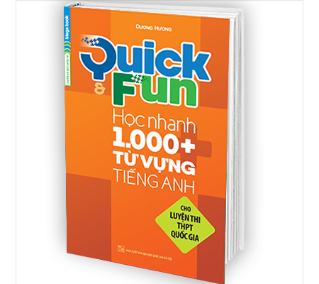 Quick & Fun Học Nhanh 1000+ Từ Vựng Tiếng Anh