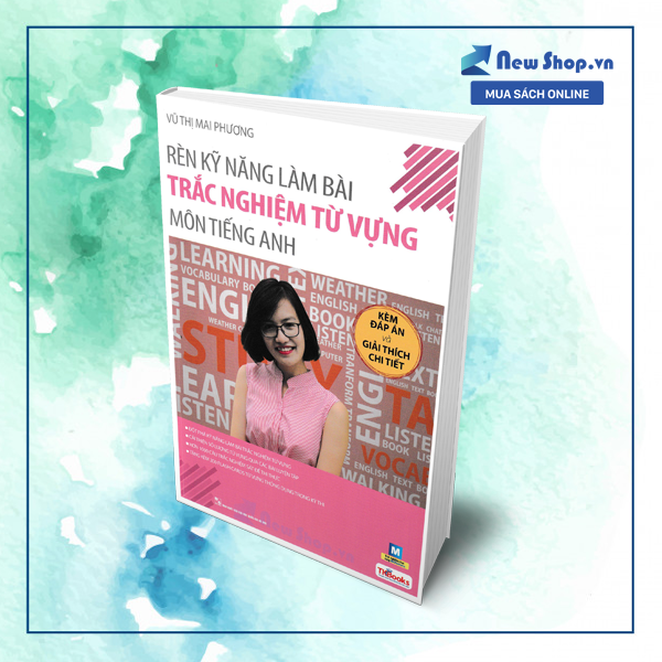 Rèn luyện ỹ năng làm bài trắc nghiệm từ vựng môn tiếng anh