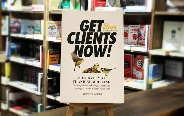 Biến Bất Kỳ Ai Thành Khách Hàng - Get Clients Now