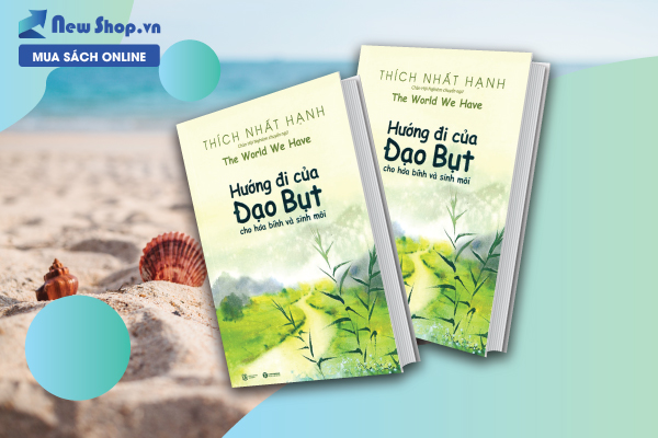 Hướng Đi Của Đạo Bụt Cho Hòa Bình Và Sinh Môi