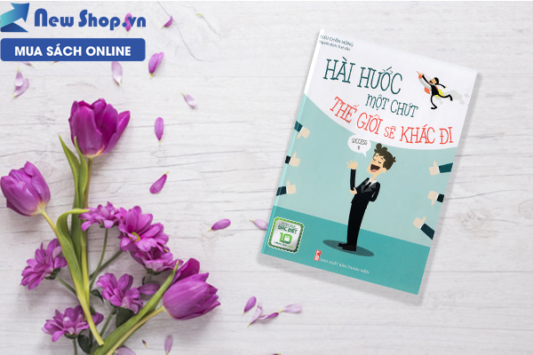Hài hước một chút thế giới sẽ khác đi