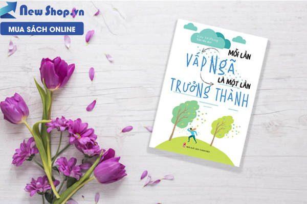Mỗi lần vấp ngã là một lần trưởng thành