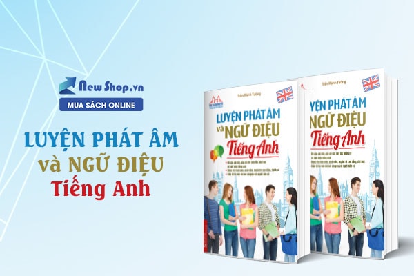 sach luyen phat am va ngu dieu tieng anh newshop