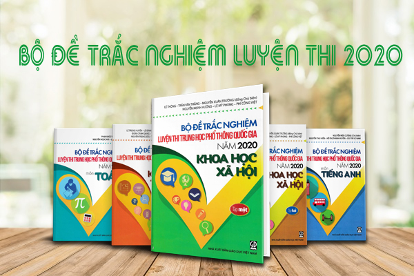 Bộ sách ôn thi thpt quốc gia 2020 - Bộ đề trắc nghiệm