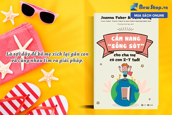 cẩm nang sống sót cho cha mẹ có con 2-7 tuổi