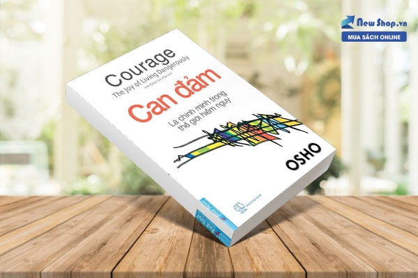 can đảm là chính mình trong thế giới hiểm nguy